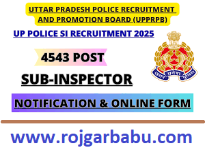 UP Police SI Recruitment 2025 notification – Apply online for 4,543 Sub-Inspector vacancies by Uttar Pradesh Police Recruitment and Promotion Board (UPPRPB)